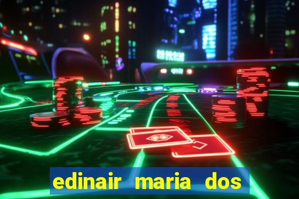 edinair maria dos santos moraes